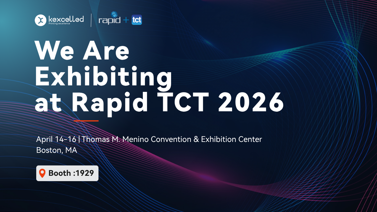 Kexcelled at RAPID TCT 2026 | Advanced 3D Printing Materials Showcase